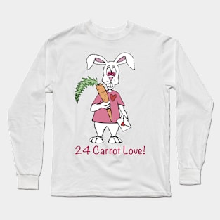 Valentine's Day 24 Carrot Love is Pure Love! Long Sleeve T-Shirt